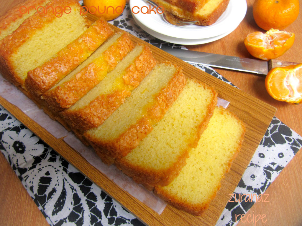 orange-pound cake-zuranazrecipe.com....